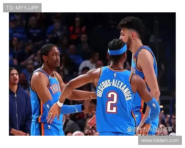 杰伦·威廉姆斯突破能力提升显著，关键时刻得分率超库明加